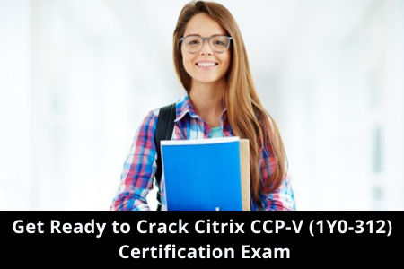 Citrix, Citrix 1Y0-312, 1Y0-312 pdf, 1Y0-312 books, 1Y0-312 tutorial, 1Y0-312 syllabus, Citrix Virtualization Certification, CCP-V Mock Test, Citrix CCP-V Exam Questions, CCP-V Online Test, Citrix CCP-V Cert Guide, 1Y0-312 CCP-V, 1Y0-312 Mock Test, 1Y0-312 Practice Exam, 1Y0-312 Prep Guide, 1Y0-312 Questions, 1Y0-312 Simulation Questions, 1Y0-312, Citrix Certified Professional - Virtualization (CCP-V) Questions and Answers, Citrix 1Y0-312 Study Guide