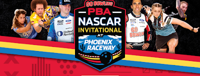 The Professional Bowlers Association Announces ‘Go Bowling! PBA #NASCAR Invitational at Phoenix Raceway