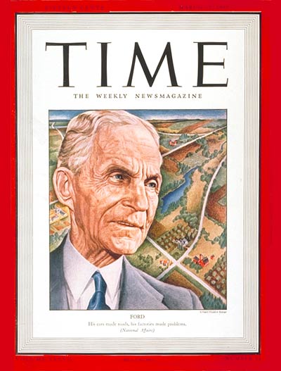17 March 1941 worldwartwo.filminspector.com Henry Ford Time Magazine