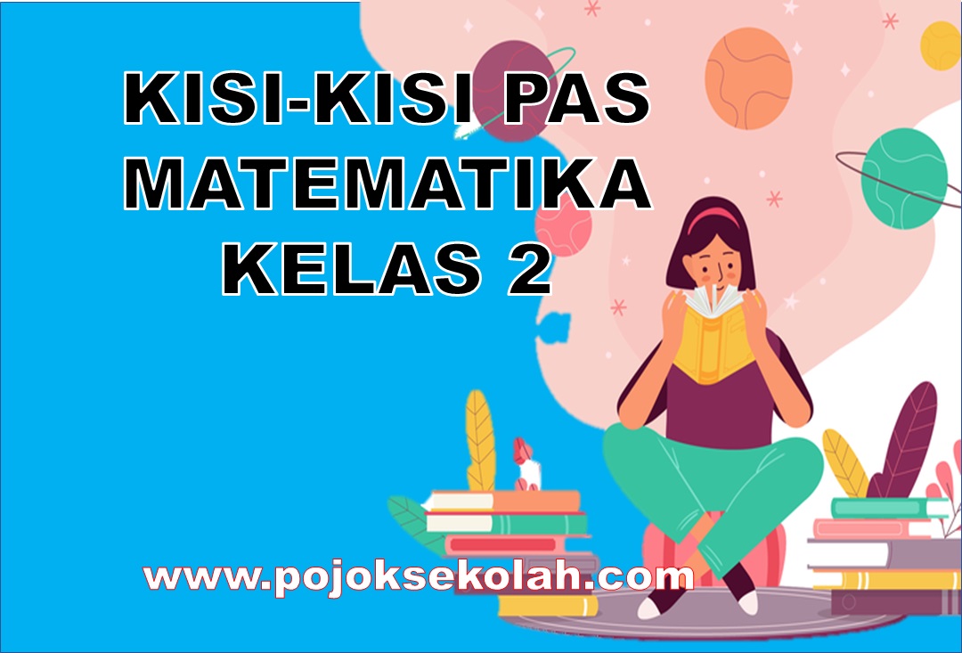 Kisi-kisi PAS Matematika Kelas 2