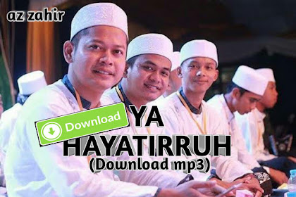 Download lagu sholawat ya hayatirruh mp3