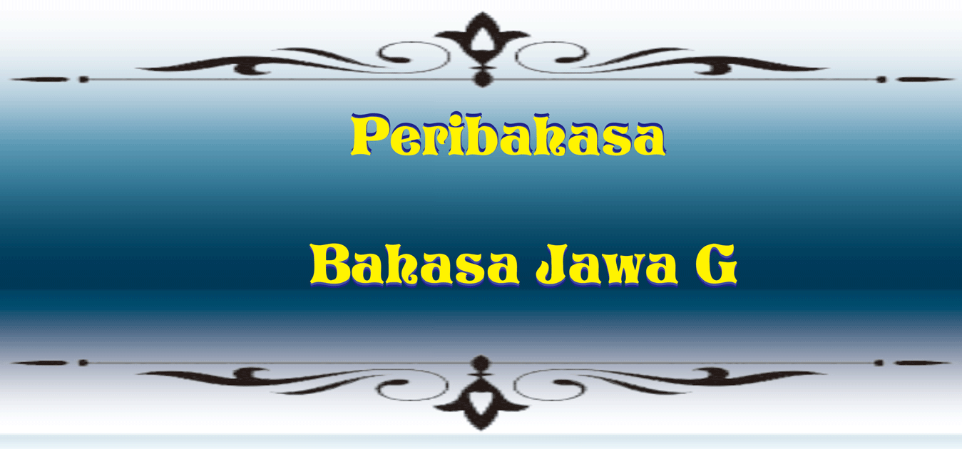 Peribahasa Bahasa Jawa G