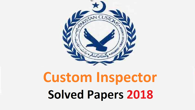 Custom Officer past papers, fpsc past papers 2018