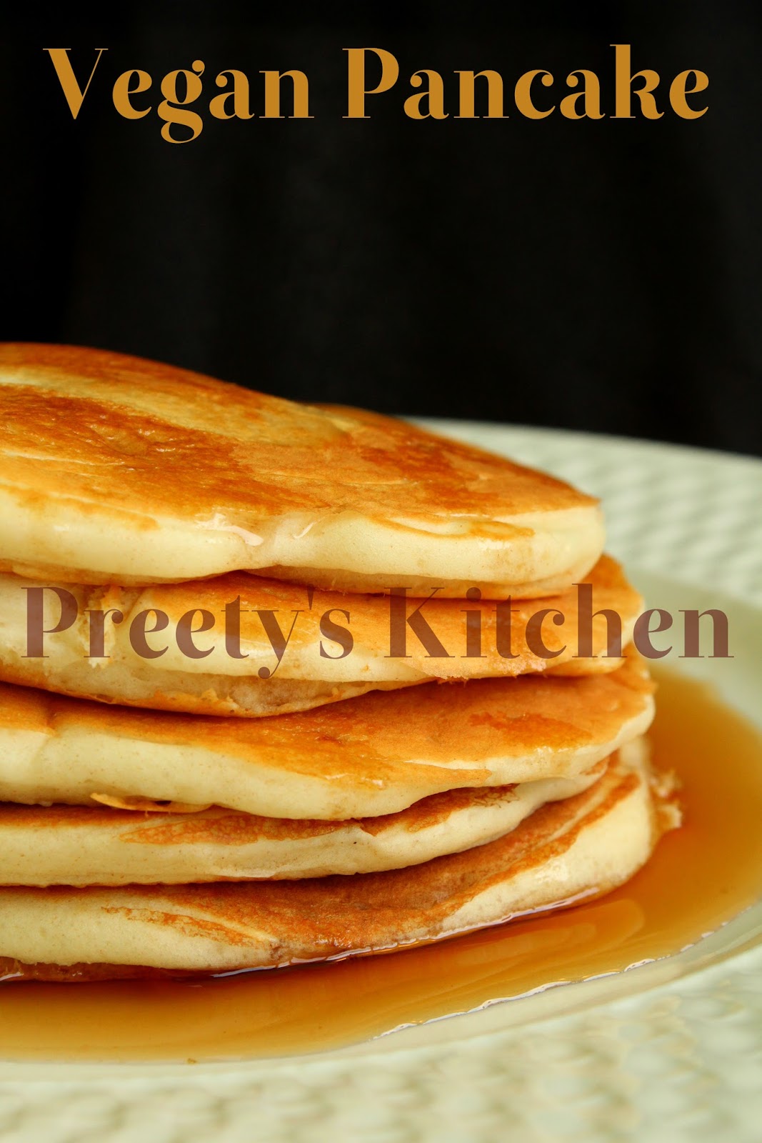 Kitchen: how pancakes batter to Vegan make pre / Pancakes Preety's with Eggless Pancakes made