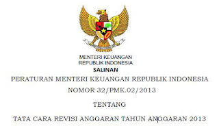 PMK No 32/PMK 02/ 2013 Tata Cara Revisi Anggaran