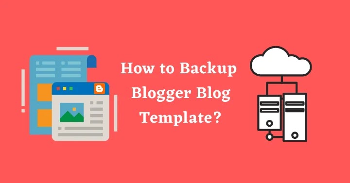 Blogger Blog Template Backup