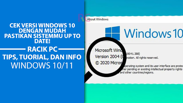 Cek Versi Windows 10 Dengan Mudah: Pastikan Sistemmu Up To Date!