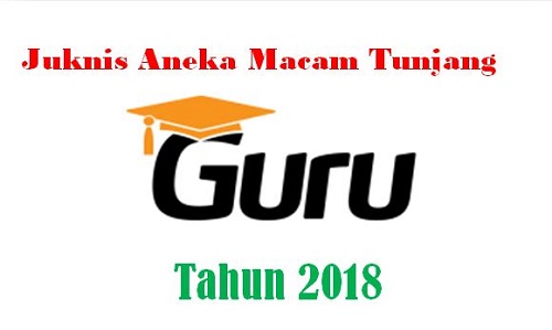 Petunjuk Teknis Macam Proteksi Guru Tahun 2018
