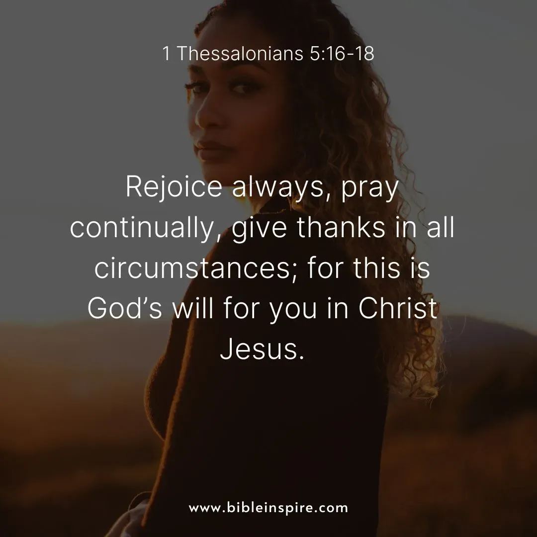 encouraging bible verses for hard times, 1 thessalonians 5:16-18 rejoice always, pray continually