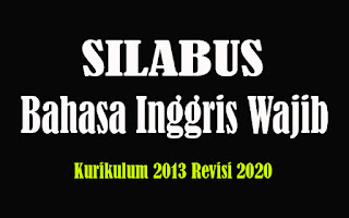 Silabus Bahasa Inggris Wajib SMA K13 Revisi 2018, Silabus Bahasa Inggris Wajib SMA Kurikulum 2013 Revisi 2020