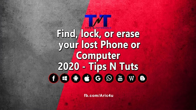 Find, lock, or erase your lost Phone or Computer - Tips N Tuts