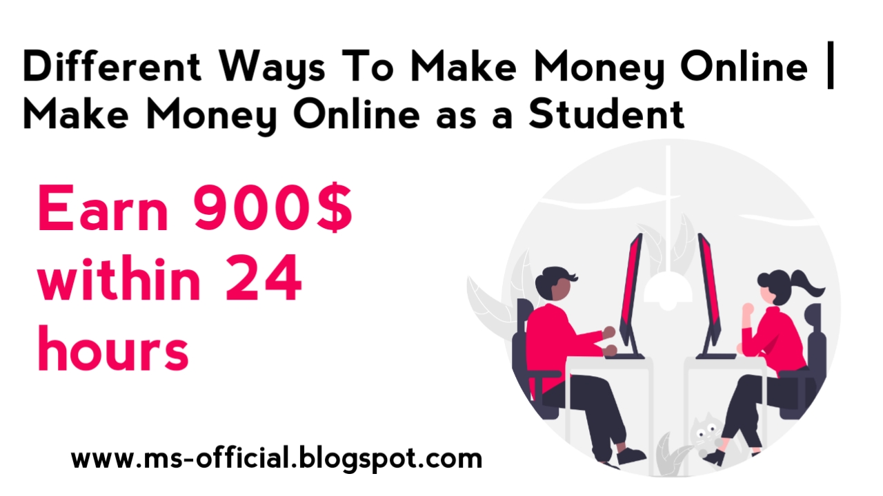 Earn money online ms-official.blogspot.com