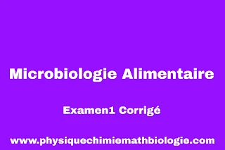 Examens Corrigés Microbiologie Alimentaire PDF 2023