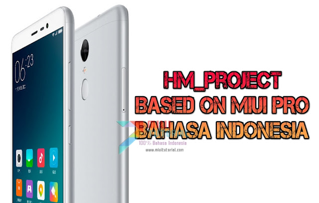 Adakah Custom Rom Miui 8 Berbahasa Indonesia untuk Xiaomi Redmi Note 3 Mediatek Sekelas Miui PRO? Ada Kok: HM_Project