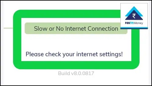 Fix Slow or No Internet Connection Paytm Money App - Mutual Fund