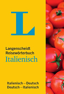 Langenscheidt Reisewörterbuch Italienisch - klein und handlich: Italienisch-Deutsch/Deutsch-Italienisch (Langenscheidt Reisewörterbücher)