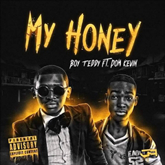 Boy Teddy Feat. Dom Kevin - My Honey (2015)