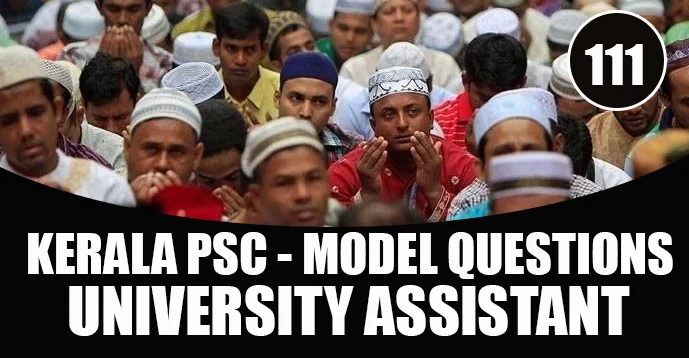 Kerala PSC Model Questions for University Assistant Exam - 111