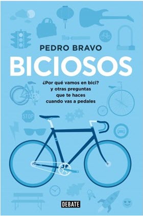 'Biciosos', libro de la semana, por Pedro Bravo