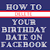 How to Delete Birthday On Facebook