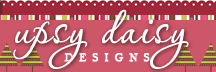 Upsy Daisy Designs Blog: The Daisy Diaries