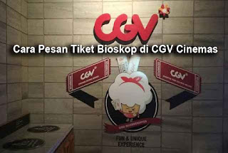 cara pesan tiket bioskop online cgv, cara beli tiket bioskop online, cara pesan tiket bioskop offline, cara bayar cgv mandiri, cara pembayaran cgv online, metode pembayaran cgv, cara beli tiket bioskop online cinepolis, cara pesan tiket bioskop untuk besok