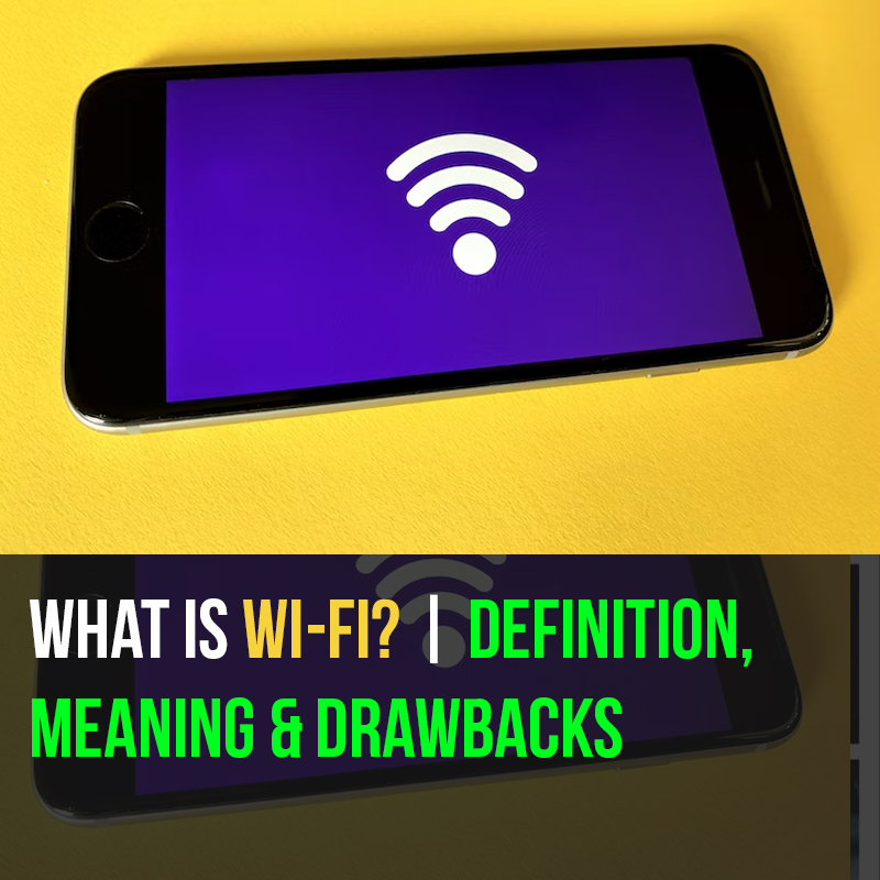 What-is-Wi-Fi-Definition-Meaning-&-Drawbacks