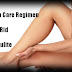 Skin Care Regimen to Get Rid of Cellulite