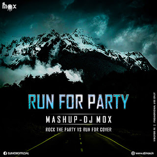 Run For Party - Mashup (DJ Mox)