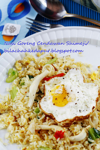 NASI GORENG CENDAWAN SHIMEJI  Bila Chah Ke Dapur