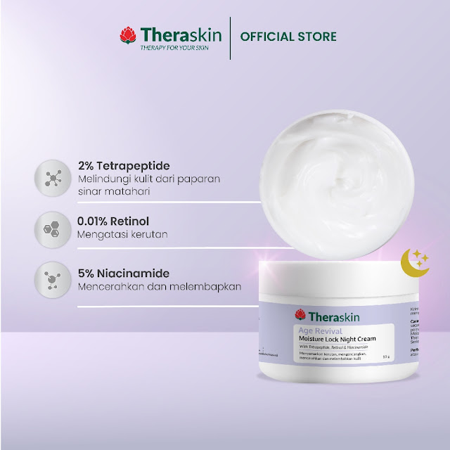 Kembali Muda Tanpa Ditunda pakai Theraskin Moisturizer Lock Night Cream