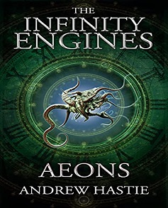 Aeons (The Infinity Engines Book 4) Read Online And Download Epub Digital Ebooks Buy Store Website Provide You.