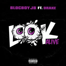Look Alive (feat. Drake) - BlocBoy JB [HiFi]