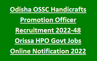 Odisha OSSC Handicrafts Promotion Officer Recruitment 2023-48 Orissa HPO Govt Jobs Online Notification 2023