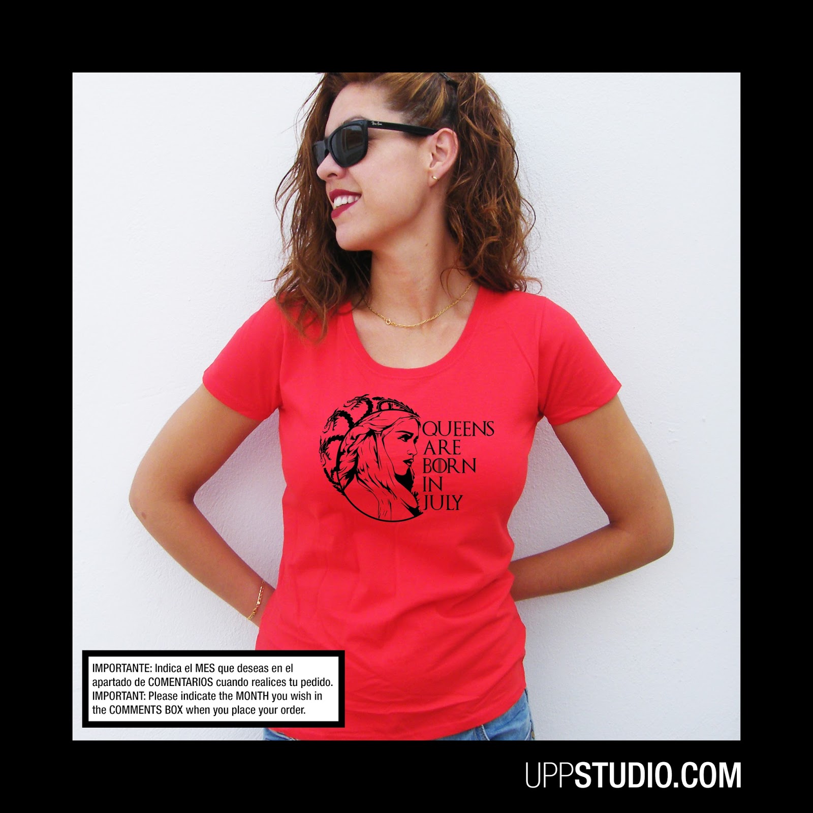 http://www.uppstudio.com/Camiseta-Queens-Are-Born-In-Personalizable?utm_source=SPEC&utm_medium=Blog&utm_campaign=GOTSPEC&utm_term=GOTSPEC