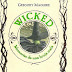 Para leer... Wicked, y su secuela: Hijo de Bruja