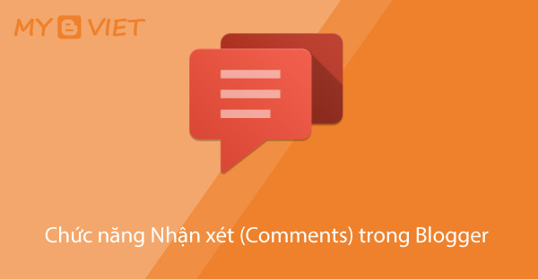 Chức năng Nhận xét (Comments) trong Blogger