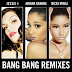 Jessie J, Ariana Grande & Nicki Minaj – Bang Bang (Remixes) – EP – iTunes Plus AAC M4A