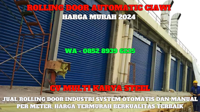 GAMBAR, ROLLING DOOR OTOMATIS, CIAWI, HARGA, ROLLING DOOR OTOMATIS, PER METER, TERBARU, 2024