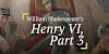 Henry VI, part 3 Act 5, Scene 7: London. The palace.