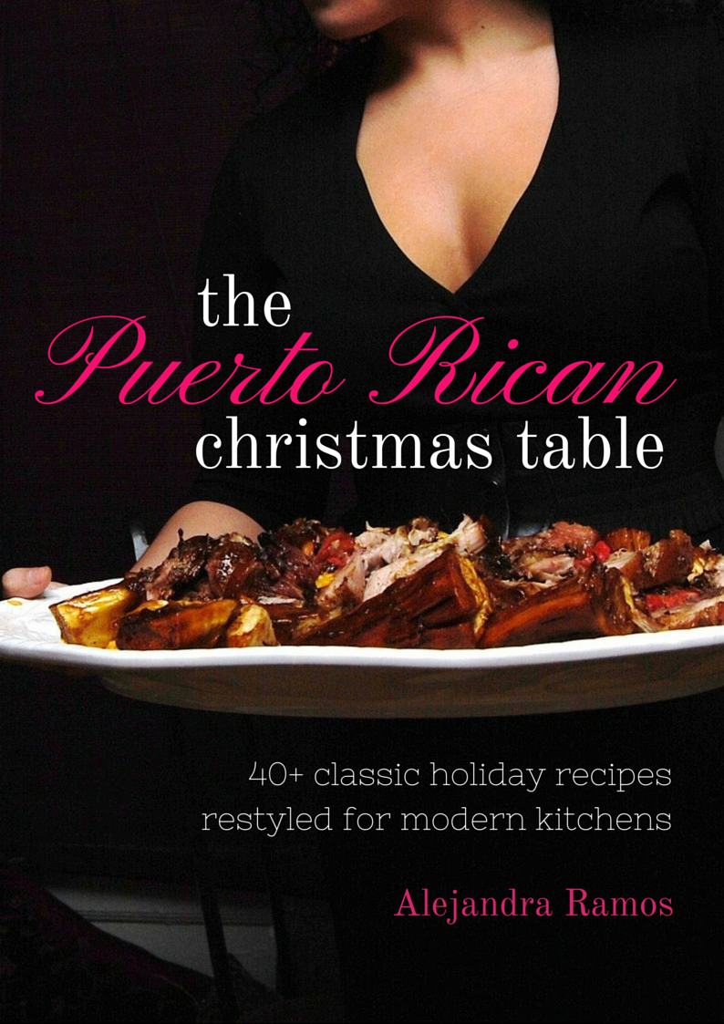My Ebook The Puerto Rican Christmas Table Always Order Dessert