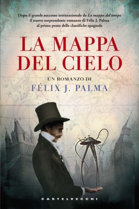 In libreria: "La mappa del cielo" di Felix J. Palma