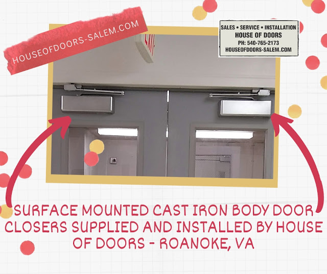 Surface mounted cast iron body door closers supplied and installed by House of Doors - Roanoke, VA