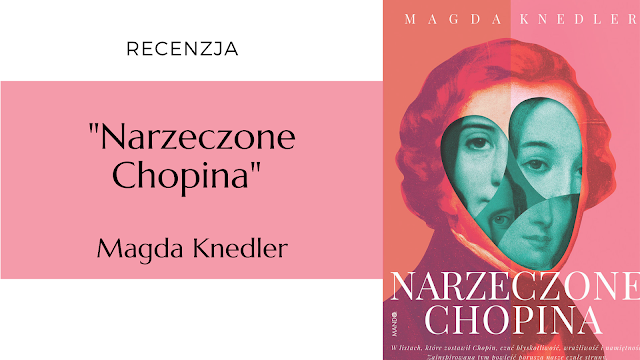 #410 "Narzeczone Chopina" - Magda Knedler