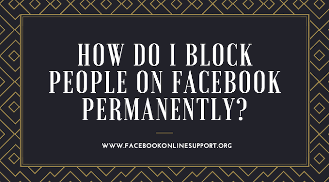 How Do I Block People on Facebook Permanently?