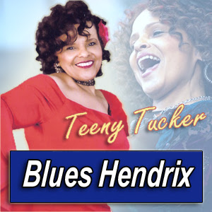 TEENY TUCKER · by Blues 

Hendrix