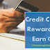 क्रेडिट कार्ड से Reward कैसे Earn करें?