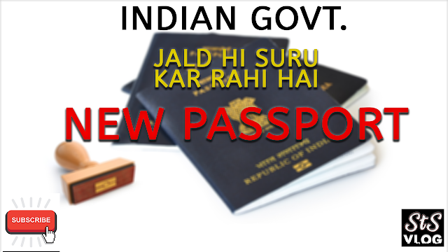 New Indian Passport announced by our Indian Government - Silicon Chip Passport - New Generation Passport (Full Details)