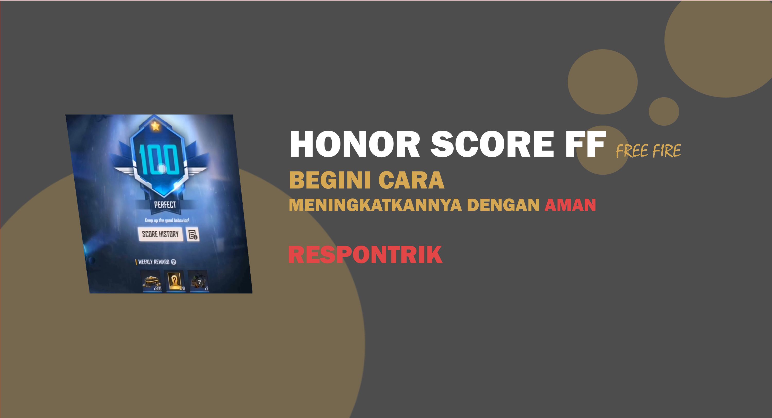 Cara Menaikkan Honor Score FF