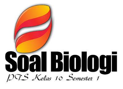 Soal PTS Biologi Kelas 10 Semester 1 dan Jawaban